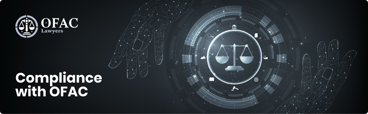 Understanding OFAC Sanctions Defense Protecting Your Interests