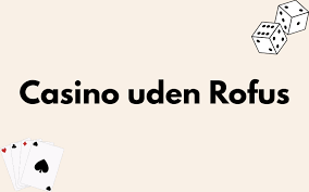 Opdag Gambling Sider Uden ROFUS – Spil Uden Bekymringer